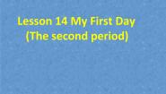 初中英语北师大版七年级下册Lesson 14 My First Day多媒体教学ppt课件