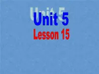 北师大版英语七下Unit 5《Lesson 15 My Favourite Teacher》ppt第1课时课件