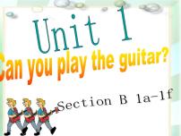人教新目标 (Go for it) 版七年级下册Unit 1 Can you play the guitar?Section B教学演示课件ppt