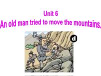 初中英语人教新目标 (Go for it) 版八年级下册Unit 6 An old man tried to move the mountains.综合与测试背景图课件ppt