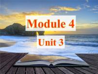 英语Module 4 Life in the futureUnit 3 Language in use课文课件ppt