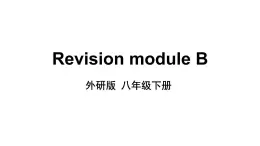 Revision module B 优质教学课件PPT