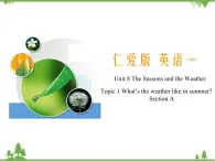 Unit 8 Topic 1 Section A（課件）-七年級(jí)英語(yǔ)下學(xué)期同步教學(xué)課件（仁愛(ài)版）