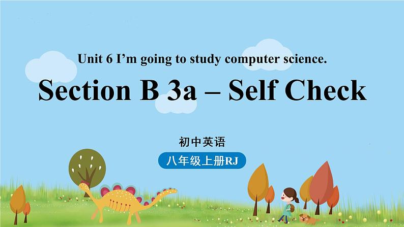 人教英语八年级上Unit6第五课时(SectionB 3a-Self Check) PPT课件+素材01