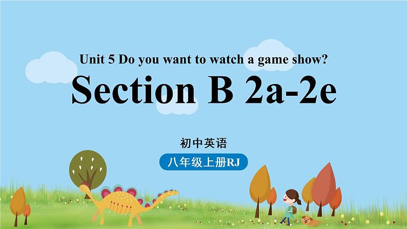 人教英语八年级上Unit5第四课时(SectionB2a-2e) PPT课件+素材01