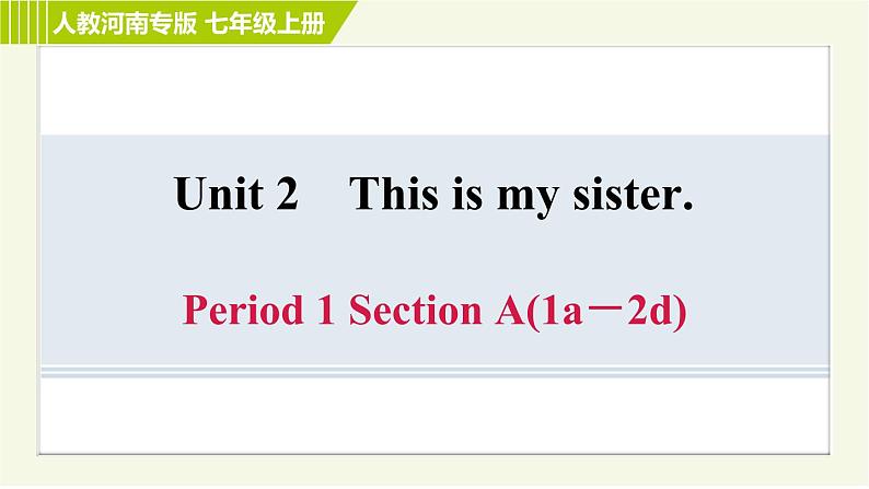 人教版七年级上册英语习题课件 Unit2 Period 1 Section A(1a-2d)01
