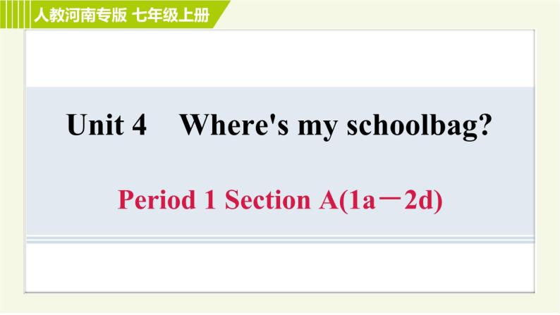 人教版七年级上册英语习题课件 Unit4 Period 1 Section A(1a－2d)01