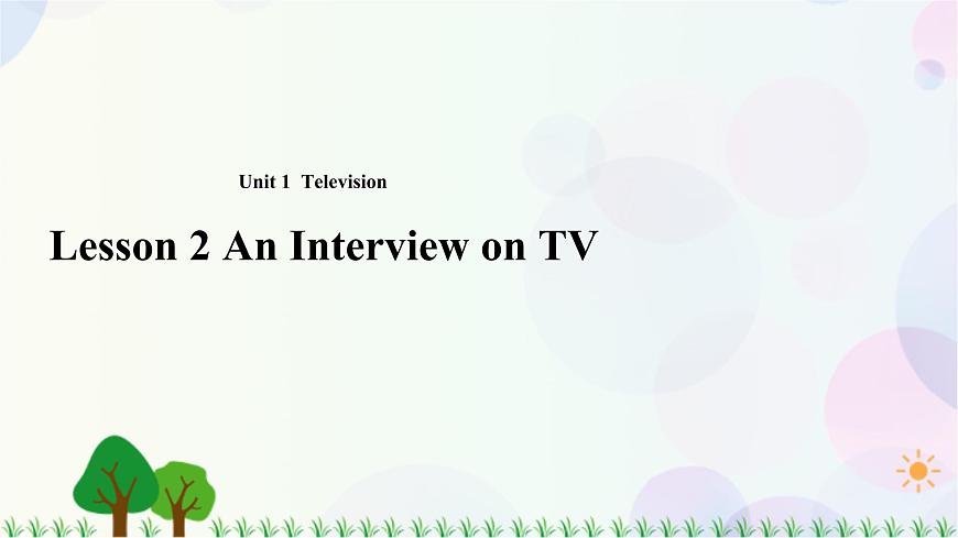 Lesson 2 An Interview on TV 課件（33張PPT）第1頁