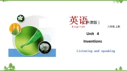 4.3 Unit 4 Listening and Speaking（課件）-八年級英語上冊 同步教學(xué)課件（牛津版廣州＆深圳）