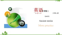 6.5 Unit 6 More practice（課件）-八年級英語上冊 同步教學(xué)課件（牛津版廣州＆深圳）