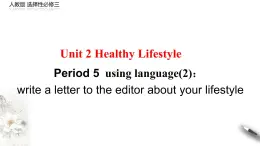 Unit 2 Healthy lifestyle Period 5 Using language(2) Reading for writing 課件 -【新教材精創(chuàng)】高中英語新教材同步備課(人教版選擇性必修第三冊）