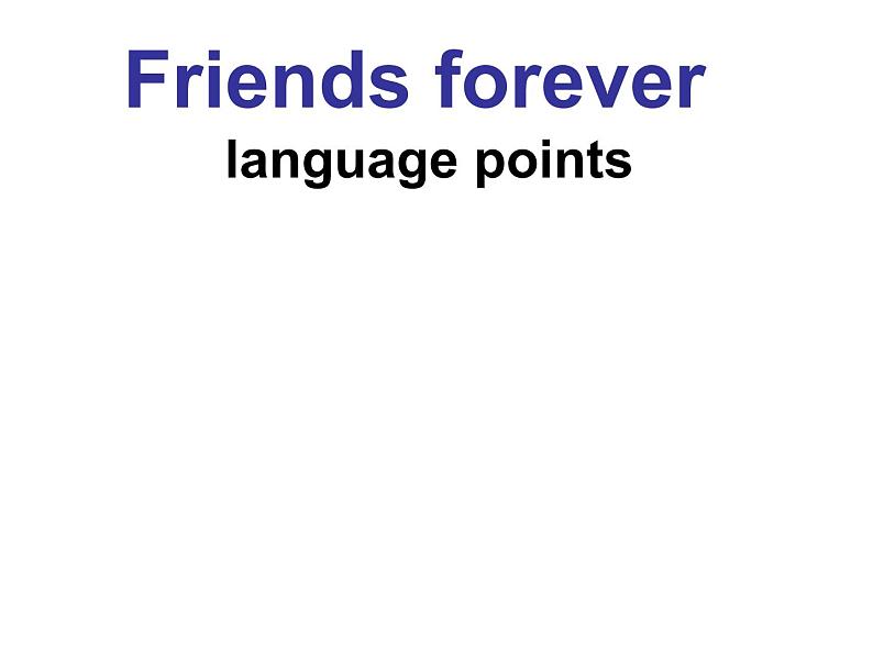 外研版(2019) 必修第一册Unit 4 Friends forever Language points 2(共19张PPT)第1页