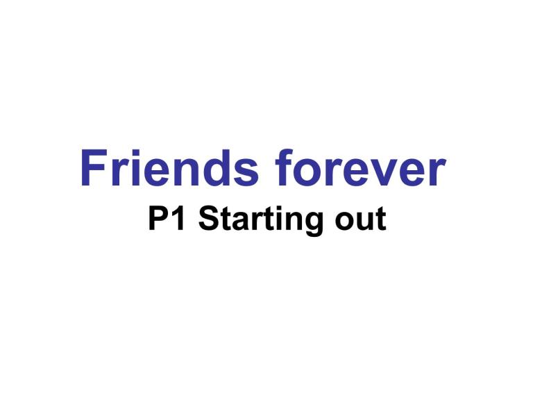 外研版（2019） 必修第一册Unit 4 Friends forever Starting out (共14张PPT)01