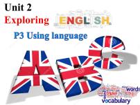 英语必修 第一册Unit 2 Exploring English教学ppt课件