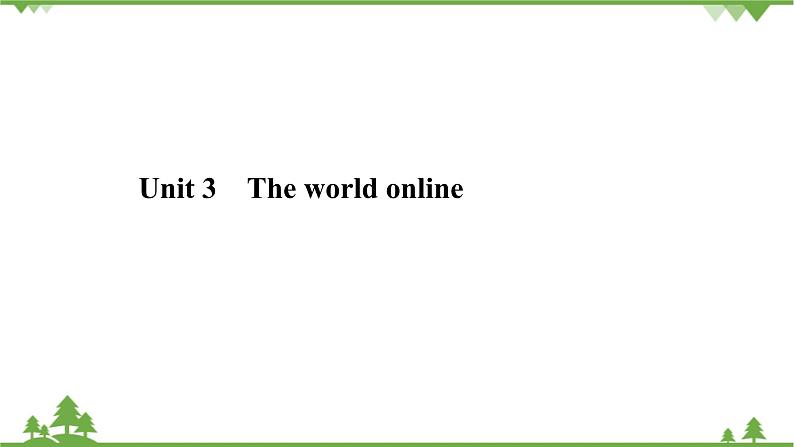 牛津译林版(2019)高中英语 必修 第三册 Unit 3 The world online 课件(6份)01