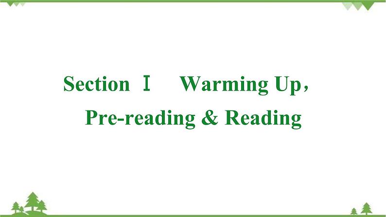 2021-2022学年高中人教版英语选修7课件:Unit5+SectionⅠ Warming+UpPre-reading+&+Reading08