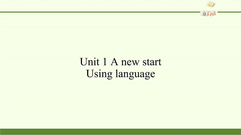 外研版(2019)必修第一册Unit 1 A new start-Using language 课件第1页