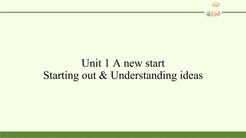 外研版（2019）必修第一册Unit 1 A new start-Starting out & Understanding ideas 课件01