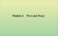 2022高考英语一轮复习Module6WarandPeace课件外研版选修6