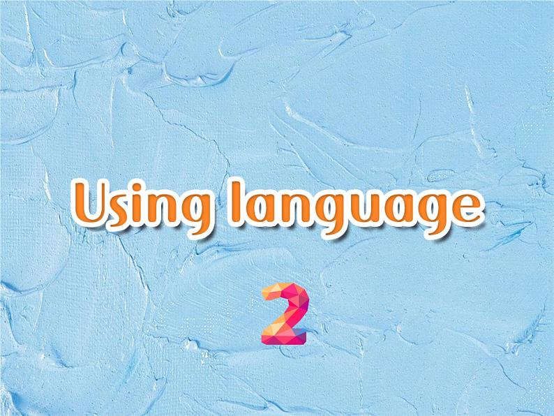 人教版(2019)英语高中选择性必修第一册 Unit2 Using language 2课件PPT第2页
