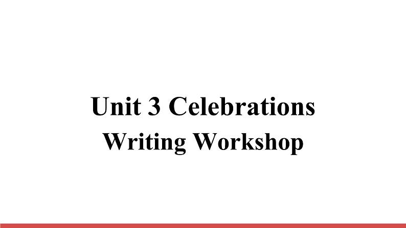 北师大版(2019版)高中英语必修一 课件 Unit 3 Writing Workshop,Viewing Workshop & Reading Club01