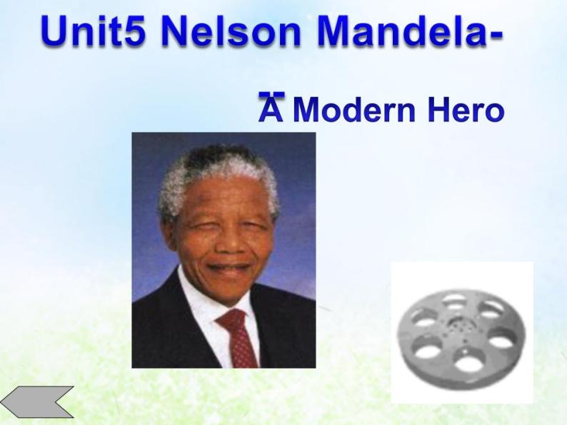 人教版高中英语必修一 Unit 5 Nelson Mandela- a modern hero--Reading课件（23张）01