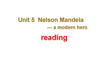 英语Unit 5 Nelson Mandel -- a modern hero课文内容课件ppt