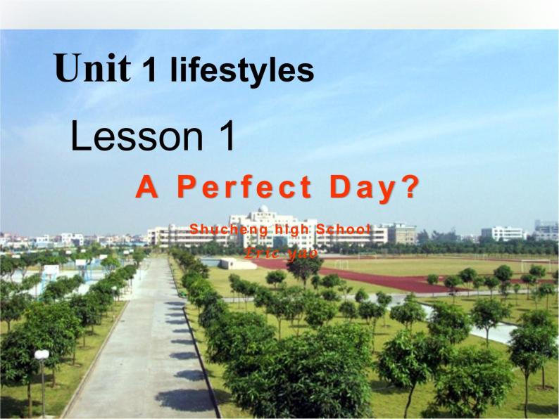北师大版高中英语必修1课件 unit1 lesson1 a perfect day01