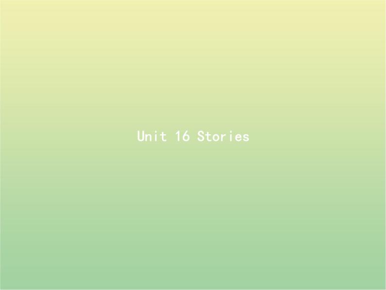 高中英语Unit16StoriesSectionⅠWarm_up&Lesson1StoriesfromHistory课件北师大版选修601