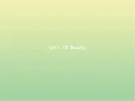 高中英语Unit18BeautySectionⅠWarm_up&Lesson1WhatIsBeauty课件北师大版选修6