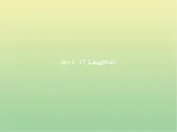 高中英语Unit17LaughterSectionⅠWarm_up&Lesson1WhatsSoFunny课件北师大版选修6