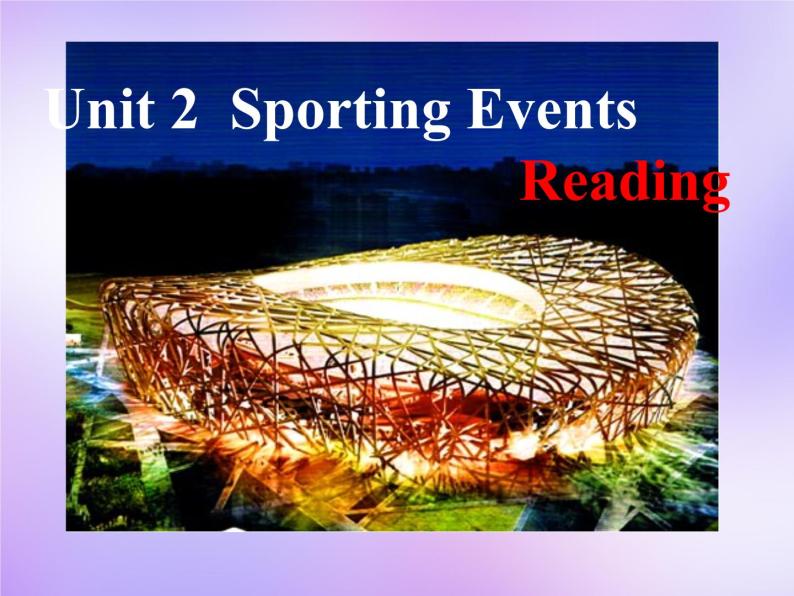 牛津译林版高中英语必修4 Unit2 Sporting events Reading课件1 牛津译林版01