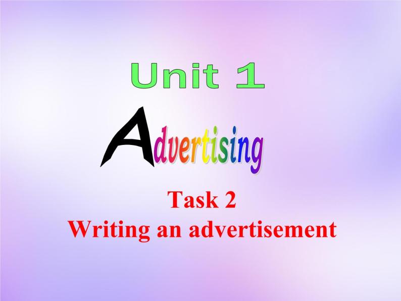 牛津译林版高中英语必修4 Unit1 Advertising Task课件2 牛津译林版04