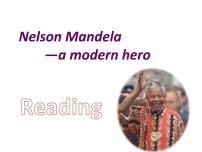 高中英语人教版 (新课标)必修1&2Unit 5 Nelson Mandel -- a modern hero备课ppt课件
