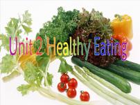 英语必修3&4Unit 2 Healthy eating授课ppt课件