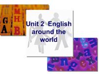 英语必修1&2Unit 2 English around the world说课ppt课件