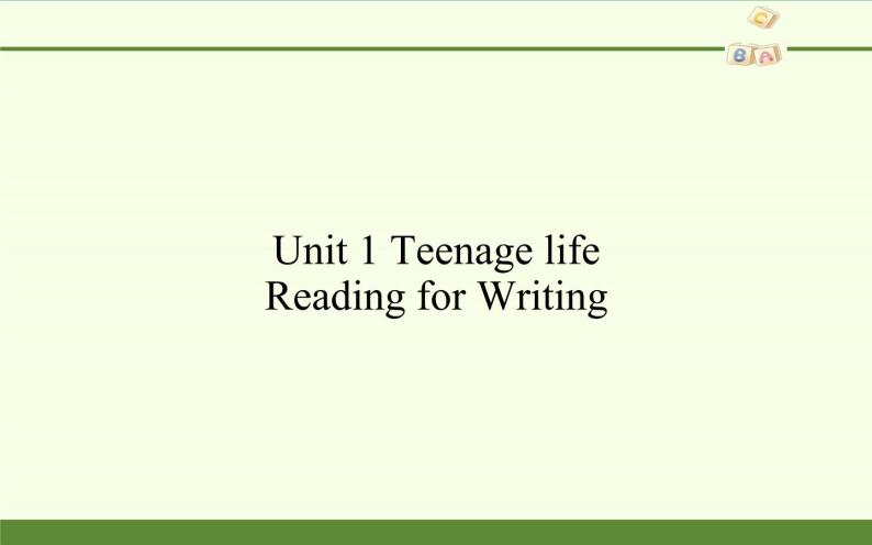 2020-2021学年新人教版高中英语必修一Unit 1 Teenage life Reading for Writing 课件01