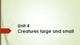 牛津上海版高中一年级第二学期 Unit 4 Creatures large and small 课件(共14张PPT)