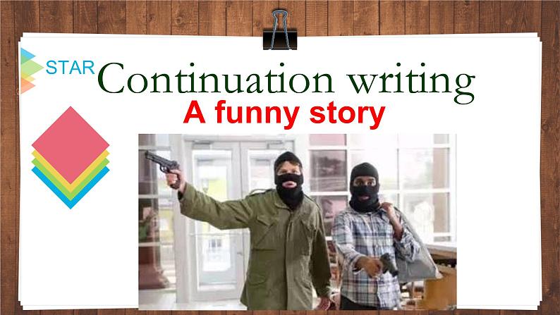 高中英语 读后续写讲解 A funny story 课件01