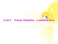 人教版 (新课标)必修1&2必修1Unit 5 Nelson Mandel -- a modern hero复习ppt课件