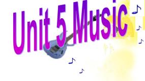 人教版 (新课标)必修1&2Unit 5 Music教课课件ppt