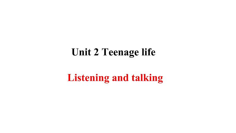 Unit1ListeningandTalking课件-2021-2022学年高中英语人教版(2019)必修第一册01