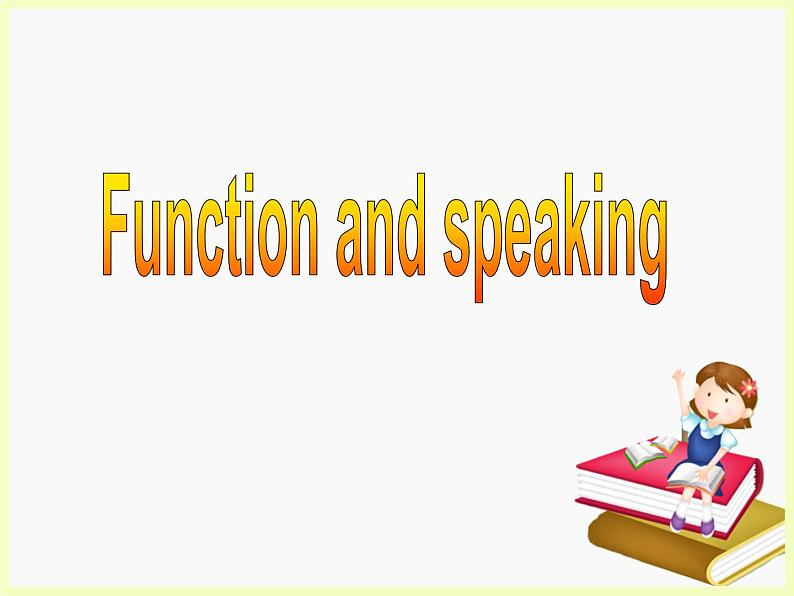 Module 2 My New Teachers Function and speakingPPT课03