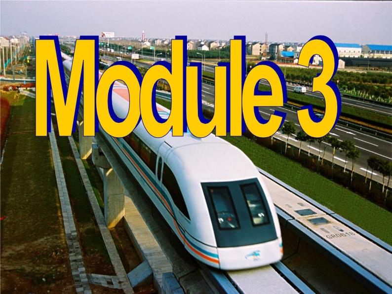 Module 3 My First Ride on a Train Grammar PPT课件02