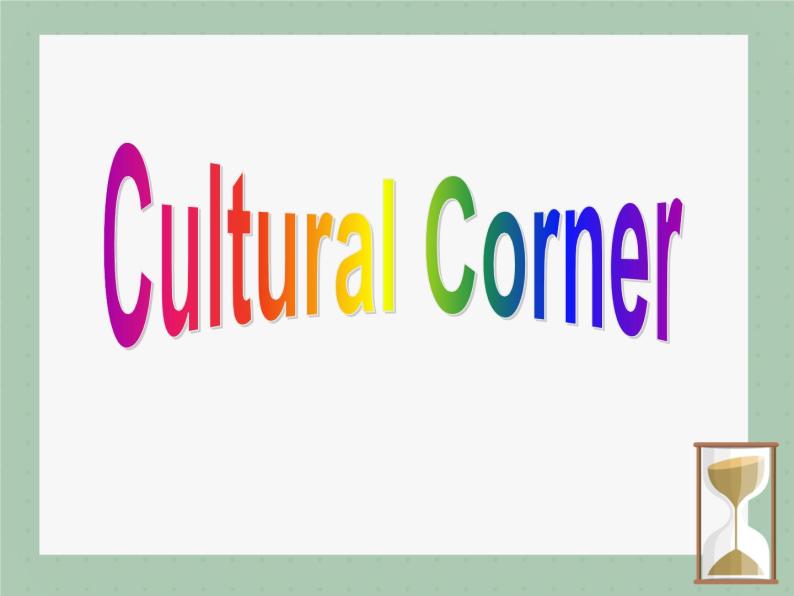 Module 5 A Lesson in a Lab Cultural corner PPT课件03