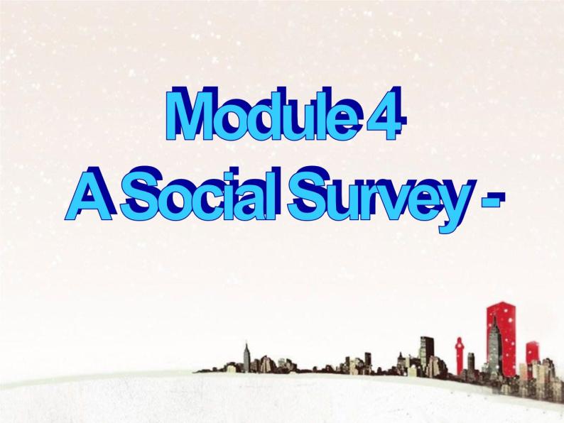 Module 4 A Social Survey-My Neighbourhood Listening and vocabulary PPT课件02