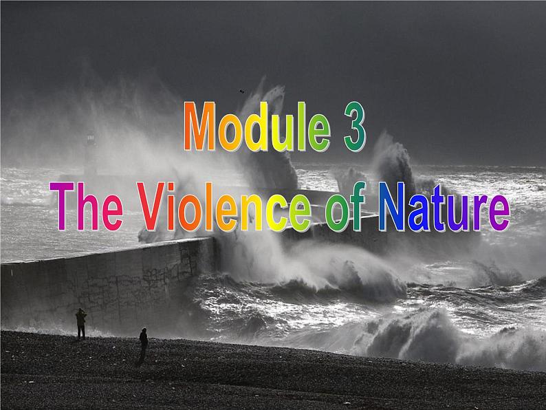Module 3 The Violence of Nature Introduction & Reading and Vocabulary PPT课件02