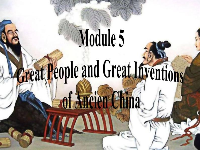 Module 5 Great People and Great Inventions of Ancient China Grammar PPT课件02