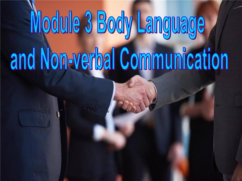 Module 3 Body Language and Non-verbal Communication Grammar PPT课件02