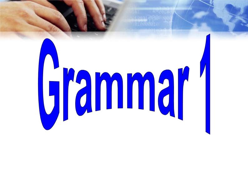 外研版 必修1 Module 6 The Internet and Telecommuniation Grammar 1 PPT课件03